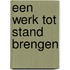 Een werk tot stand brengen