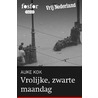 Vrolijke, zwarte maandag by Auke Kok