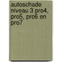 Autoschade niveau 3 PRO4, PRO5, PRO6 en PRO7