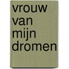 Vrouw van mijn dromen by George Konings