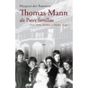 Thomas Mann als pater familias door Margreet den Buurman