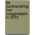 De contractering van zorggroepen in 2013