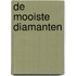 De mooiste diamanten