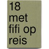 18 Met Fifi op reis door Onbekend