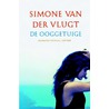 De ooggetuige by Simone van der Vlugt