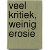 Veel kritiek, weinig erosie door Rien van Uden