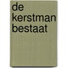 De kerstman bestaat door Ratna Jainandunsing