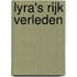 Lyra's rijk verleden