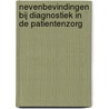 Nevenbevindingen bij diagnostiek in de patientenzorg by S.J.W. Kunst
