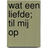 Wat een liefde; Til mij op by Marcel Zimmer