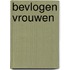 Bevlogen vrouwen