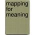 Mapping for meaning