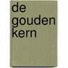De gouden kern by Inge Verbeek