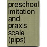 Preschool imitation and praxis scale (PIPS) door Marleen Vanvuchelen