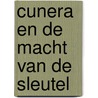 Cunera en de macht van de sleutel door Gerti de Koeijer