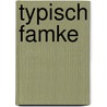 Typisch Famke door Famke de Vries