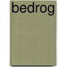 Bedrog by Jean-Claude Bartoll