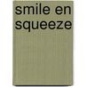 Smile en squeeze by Sven Rickli