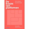 De kracht van platformen by Maurits Kreijveld