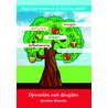 Haal het beste uit je kind en jezelf; opvoeden met deugden by Annelies Wiersma