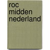 ROC Midden Nederland by Unknown
