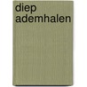 Diep ademhalen by Ben Mathon