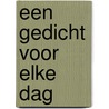 Een gedicht voor elke dag door Anton Hermans