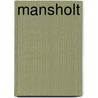 Mansholt by Tjeerd Bischoff