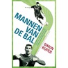 Mannen van de bal by Simon Kuper