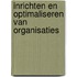 Inrichten en optimaliseren van organisaties