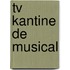 TV kantine de musical