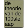 De theorie van de 100ste aap by Christophe Bec