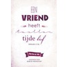 Een vriend heeft te allen tijde lief door Martine de Wit