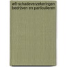 Wft-schadeverzekeringen bedrijven en particulieren by Gerald Huis in 'T. Veld