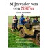 Mijn vader was een NSB'er