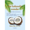 Het kokosoliewonder door Bruce Fife