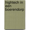 Hightech in een boerendorp door R.H.J. Fierkens