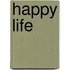 Happy life
