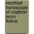 Rectified horoscope of Vladimir Lenin fictive