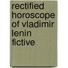 Rectified horoscope of Vladimir Lenin fictive by Andries H. Cats