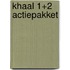 Khaal 1+2 actiepakket