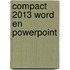 Compact 2013 Word en powerpoint