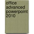 Office Advanced Powerpoint 2010
