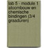 Lab 5 - module 1 atoombouw en chemische bindingen (3/4 graaduren)