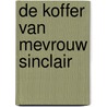 De koffer van mevrouw Sinclair by Louise Walters