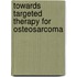 Towards targeted therapy for osteosarcoma