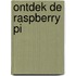 Ontdek de raspberry pi