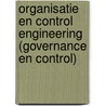 Organisatie en control engineering (governance en control) door H.C. Kocks