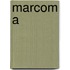 Marcom A