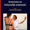 Anamnese en lichamelijk onderzoek by J. van der Meer